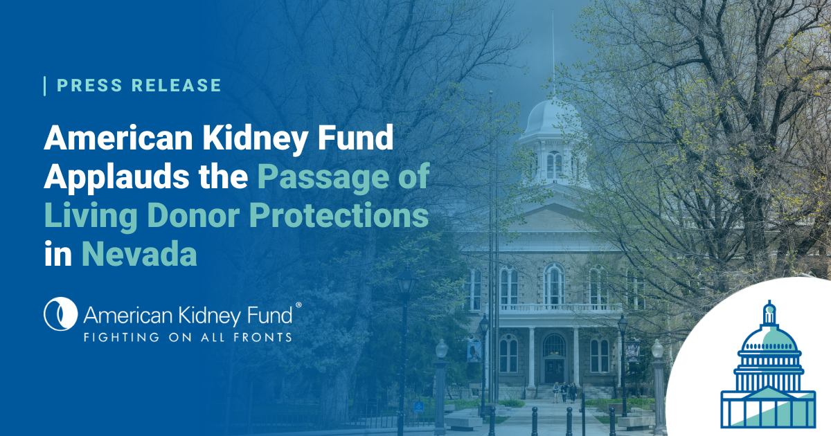 American Kidney Fund Applauds the Passage of Living Donor Protections in Nevada American